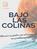 BAJO LAS COLINAS