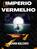 IMPÉRIO VERMELHO